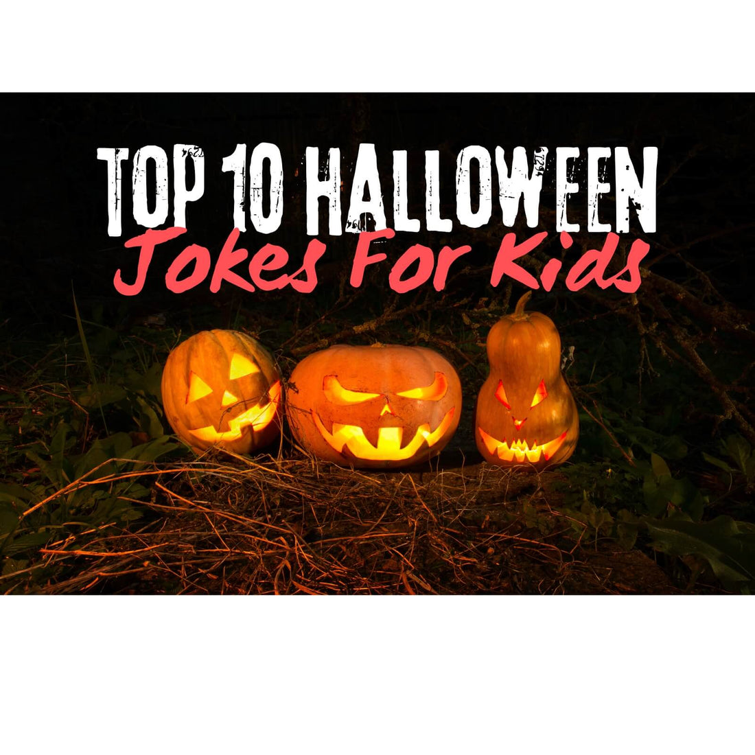 Top 10 Halloween Jokes For Kids - Jack Pumpkin